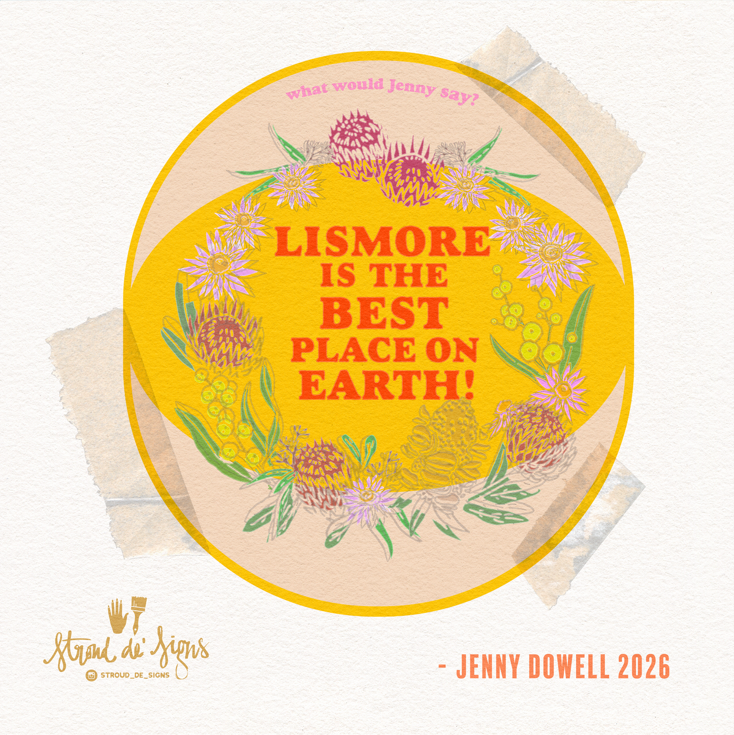 What would Jenny Say? "Lismore is The Best Place On Earth" - The Wisdoms of Jenny Dowell